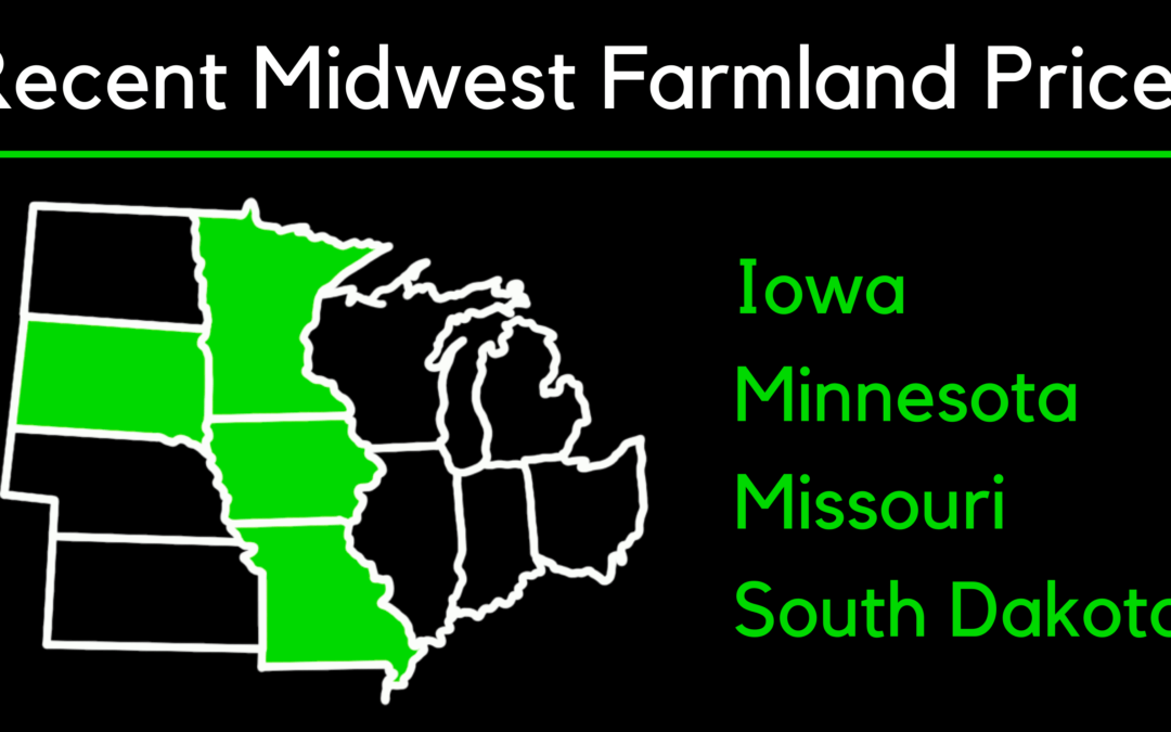 Recent Midwest Farmland Prices – IA, MN, MO, SD