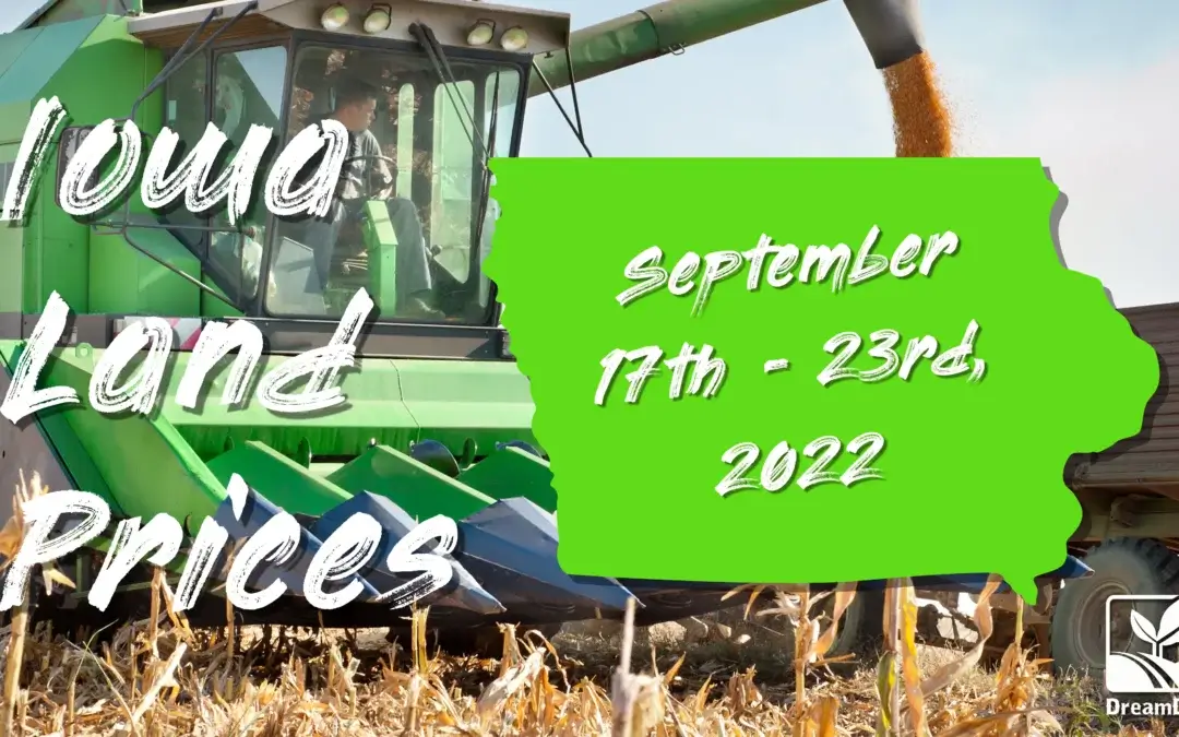 Iowa Land Prices September 17th – 23rd, 2022