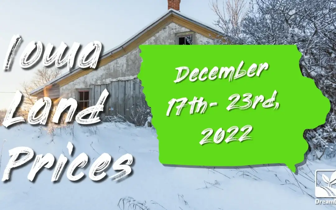 Iowa Land Price December 17th- 23rd Recent Sales