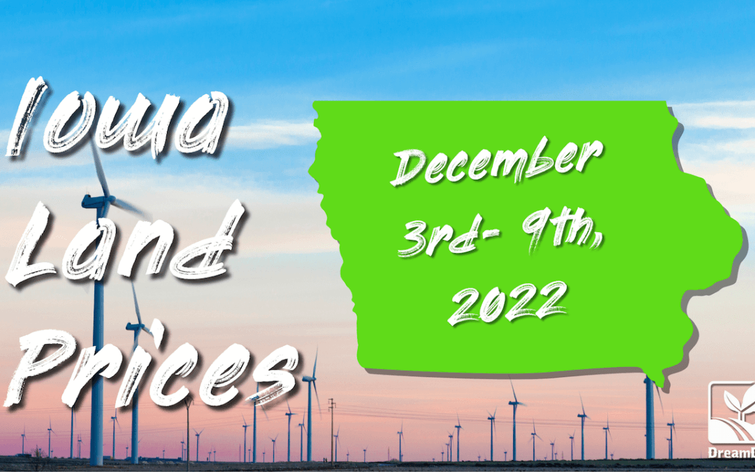 December 3-9th Iowa Farmland Sales