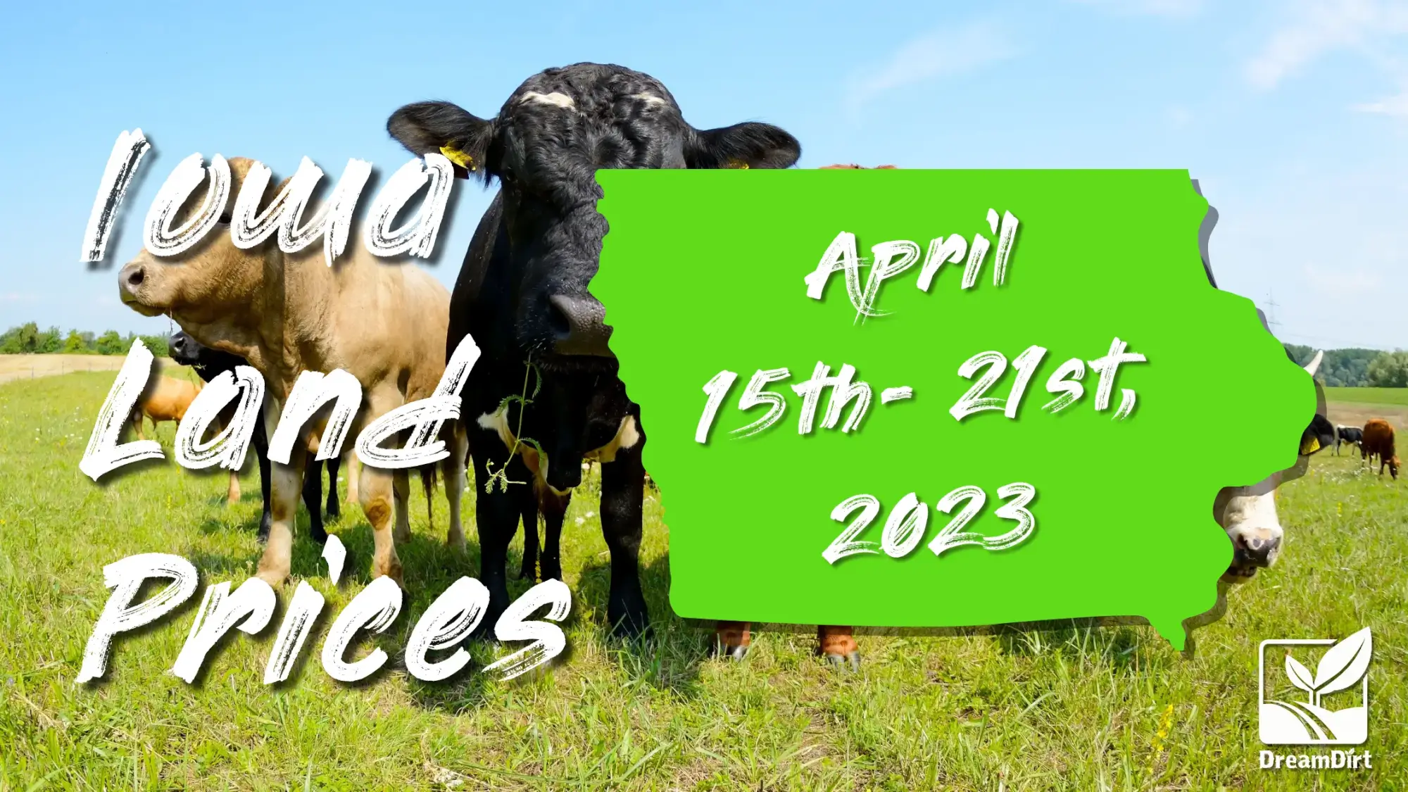 Iowa Farmland Prices April 15th-21st, 2023