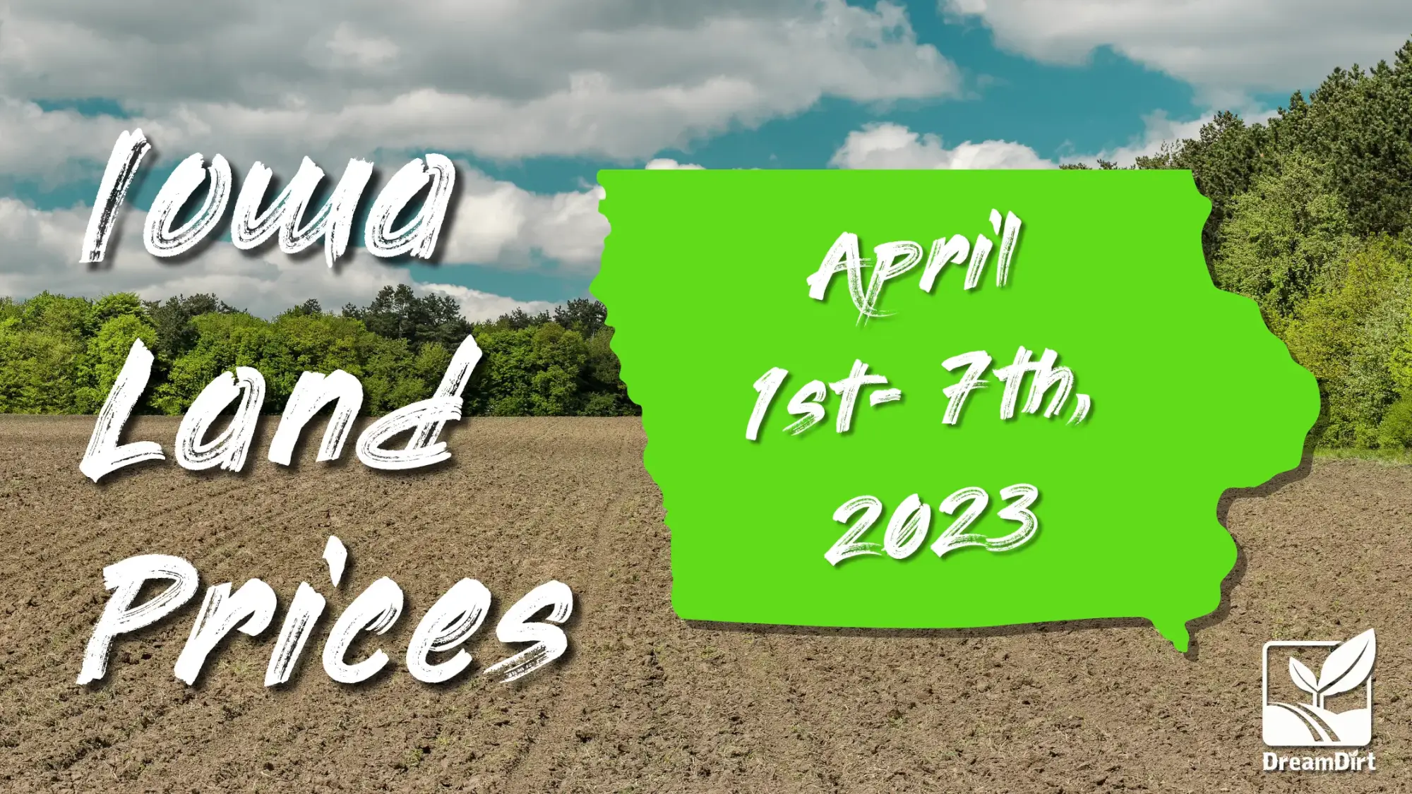 April 1-7, 2023 Iowa Farmland Prices