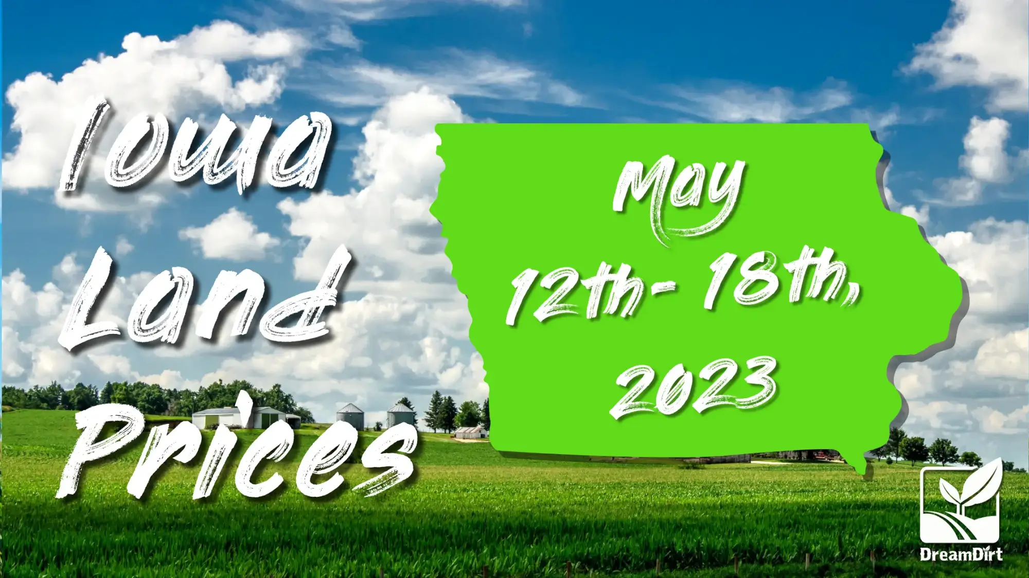 May 12-18th, 2023 Recent Farmland Sales in Iowa