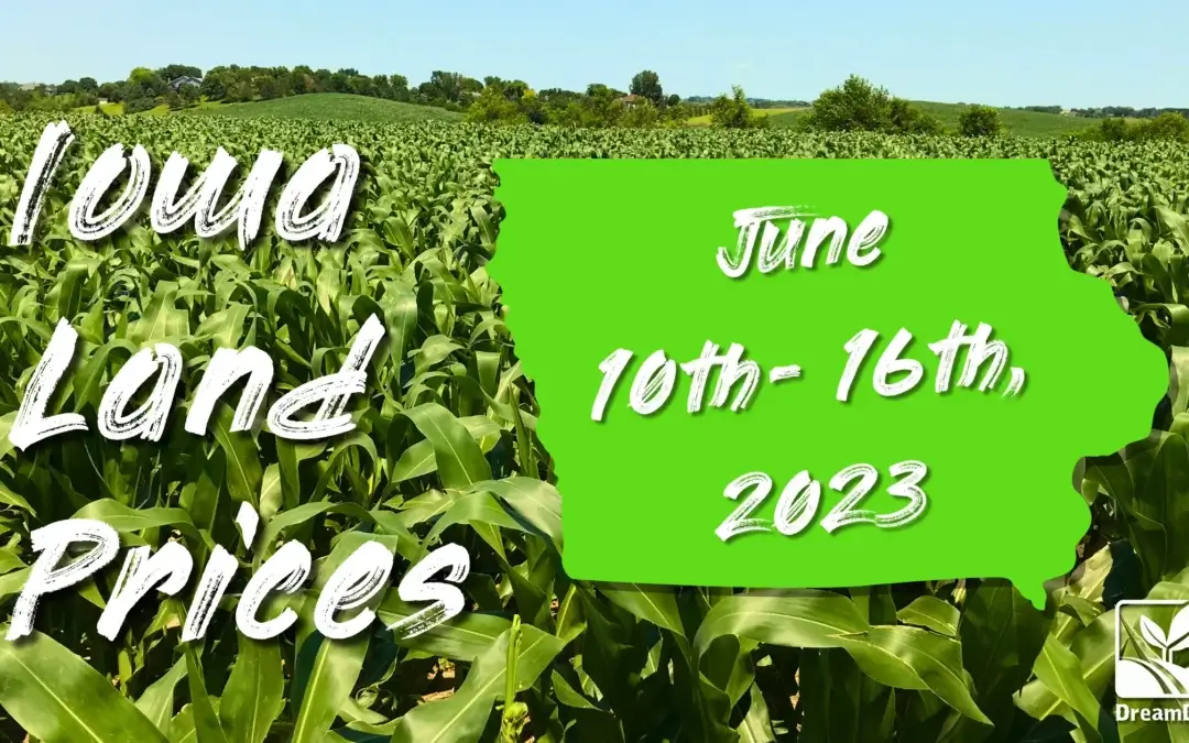 Iowa Farmland Price Report June 10 – 16th, 2023