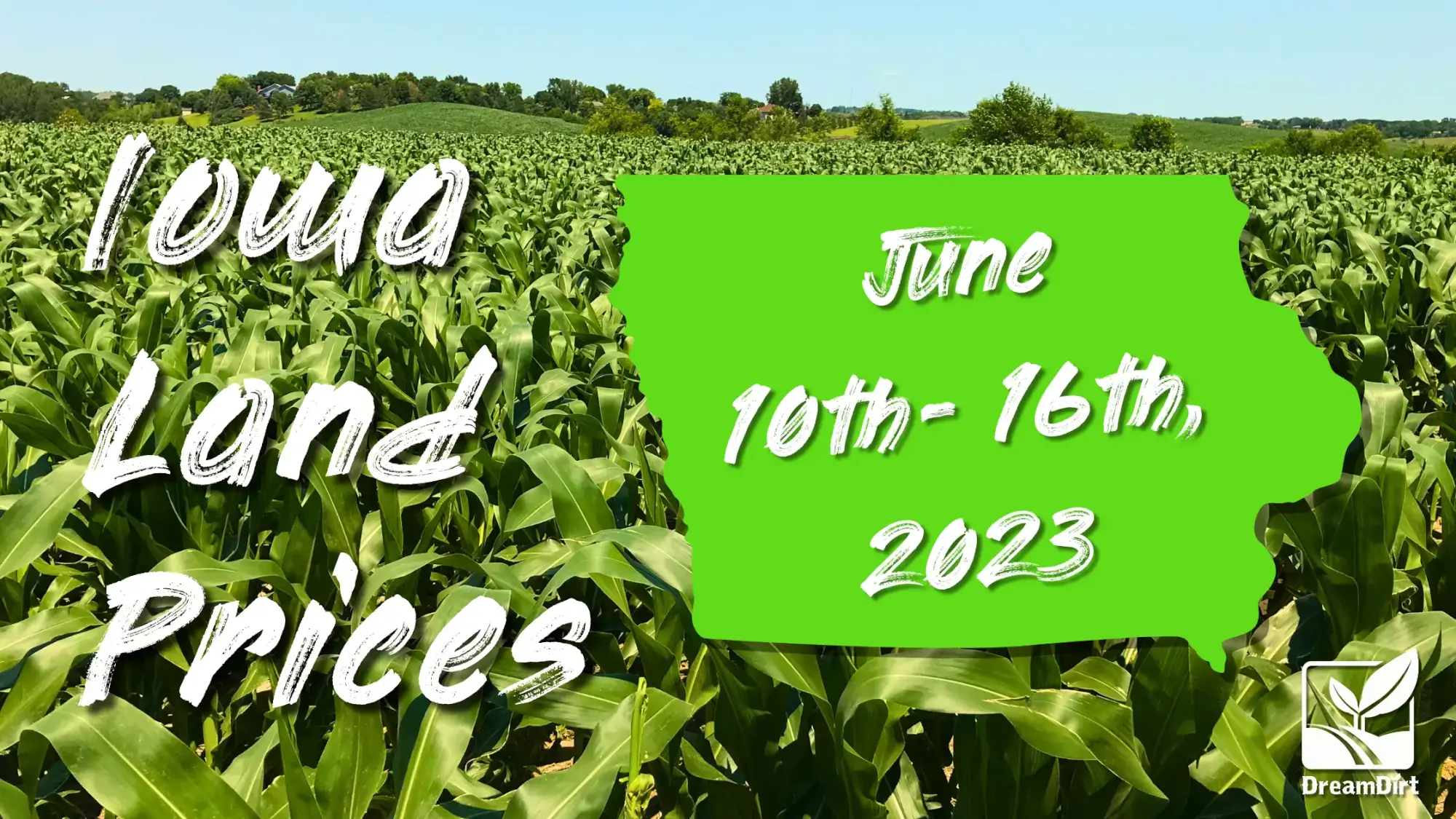 June 10-16, 2023 Farmland sales in Iowa