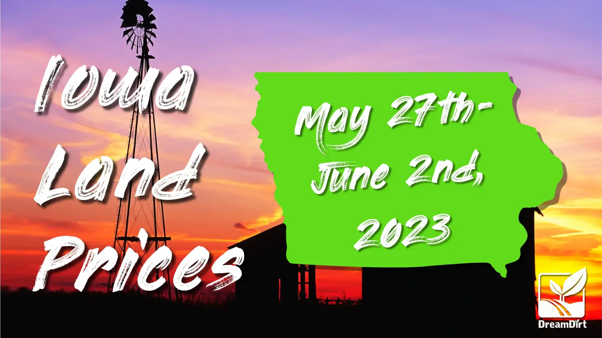 May 27th - June 2nd, 2023 Iowa Farmland Prices