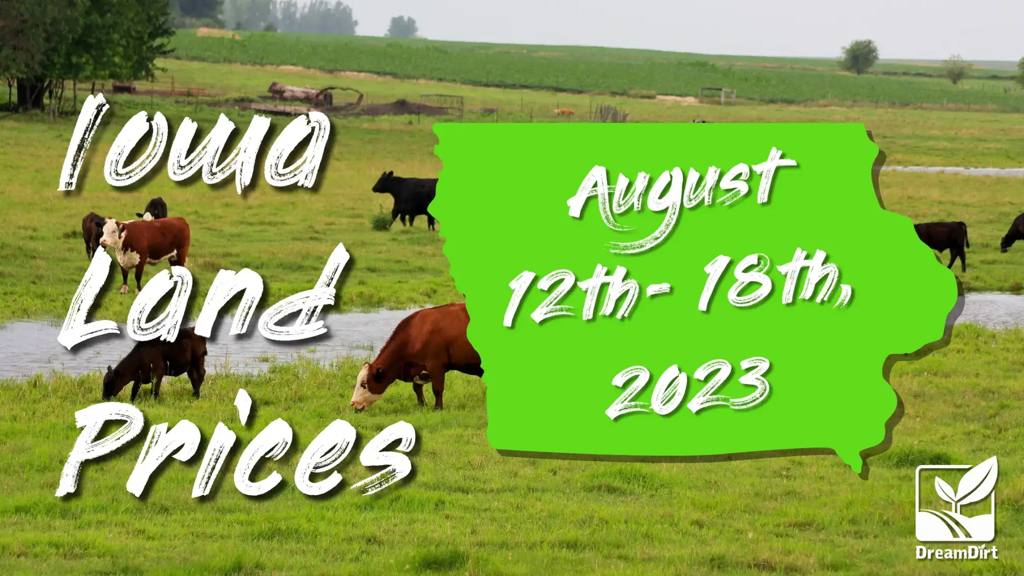 Iowa land prices Aug 12-18th, 2023