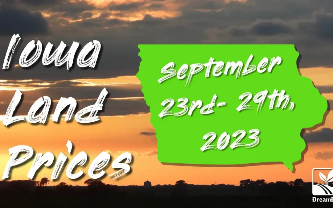 Iowa Farmland Price Report September 23rd-29th, 2023