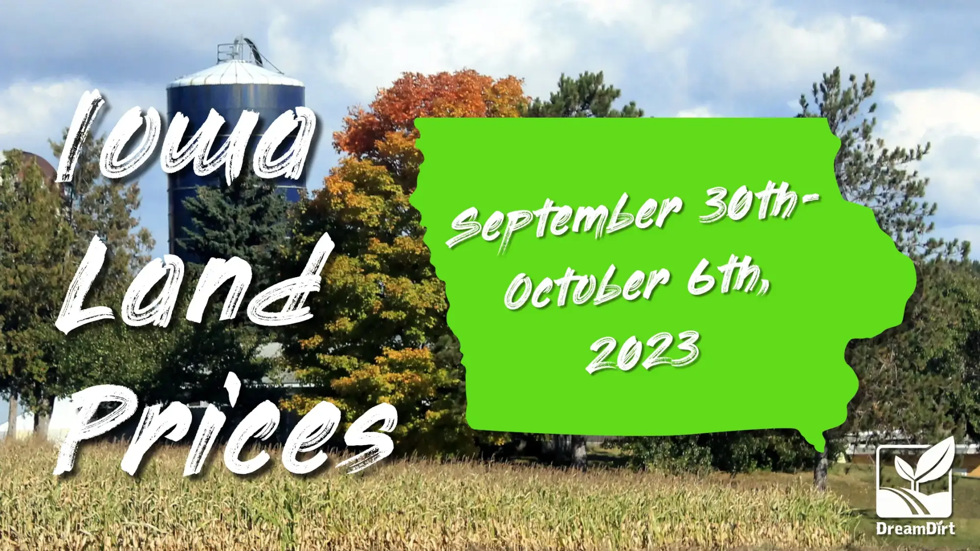 Iowa Farmland Current Prices September 30th - October 6th, 2023 sales