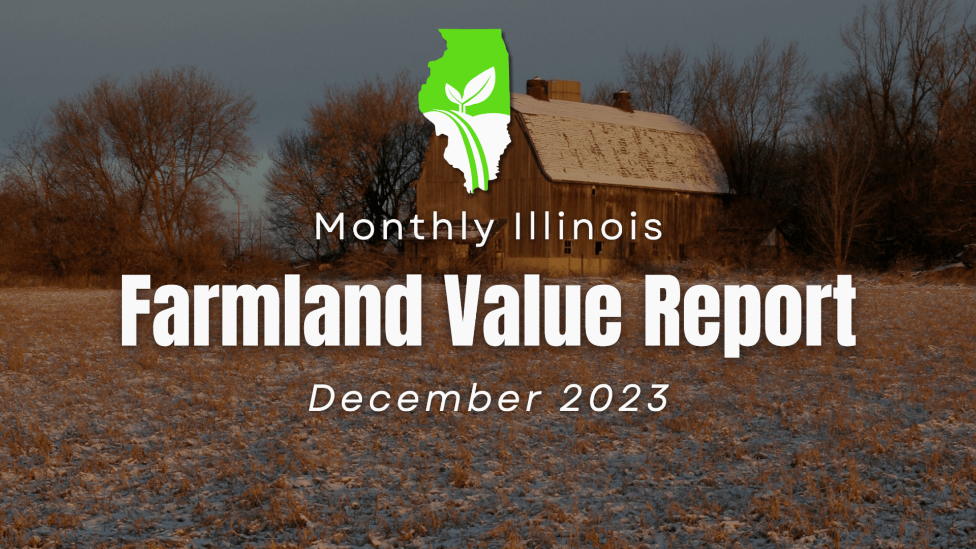 Illinois Farmland Market Value Report Dec 2023 Prices and Recent Sales
