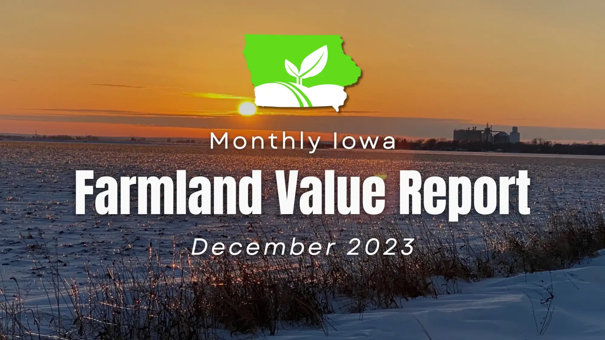 Iowa Farmland Value Monthly Report December 2023