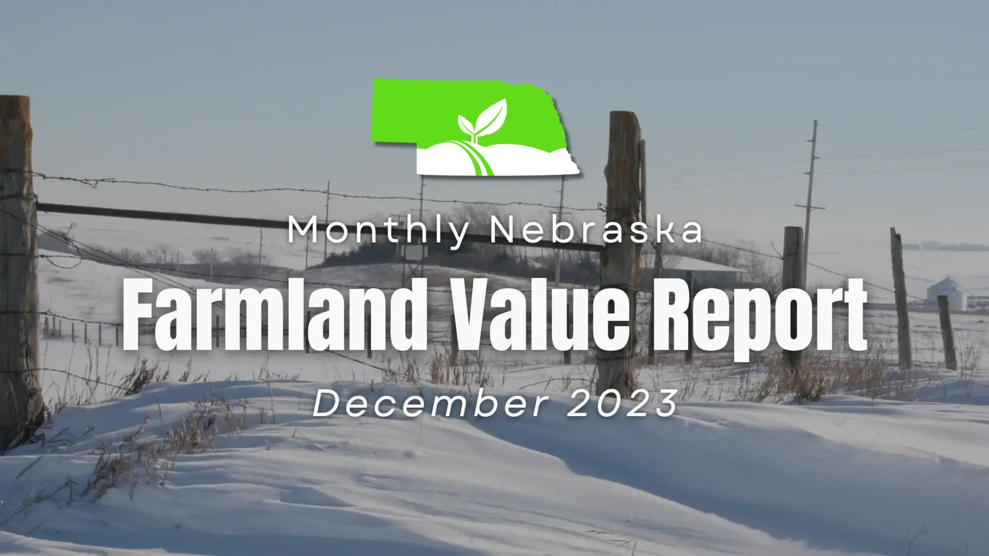 Nebraska Farmland Monthly Value Report December 2023