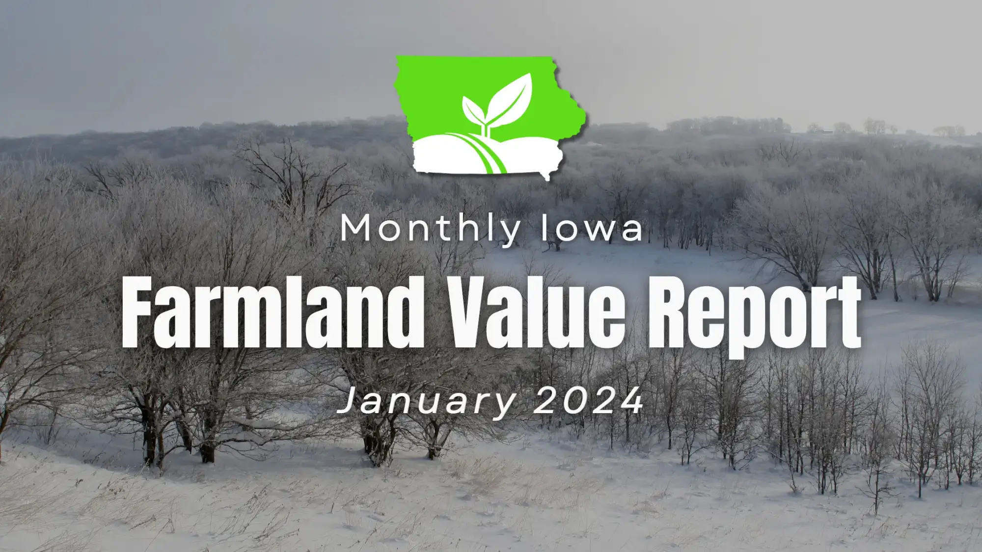 Iowa Recent Farmland Sales January 2024