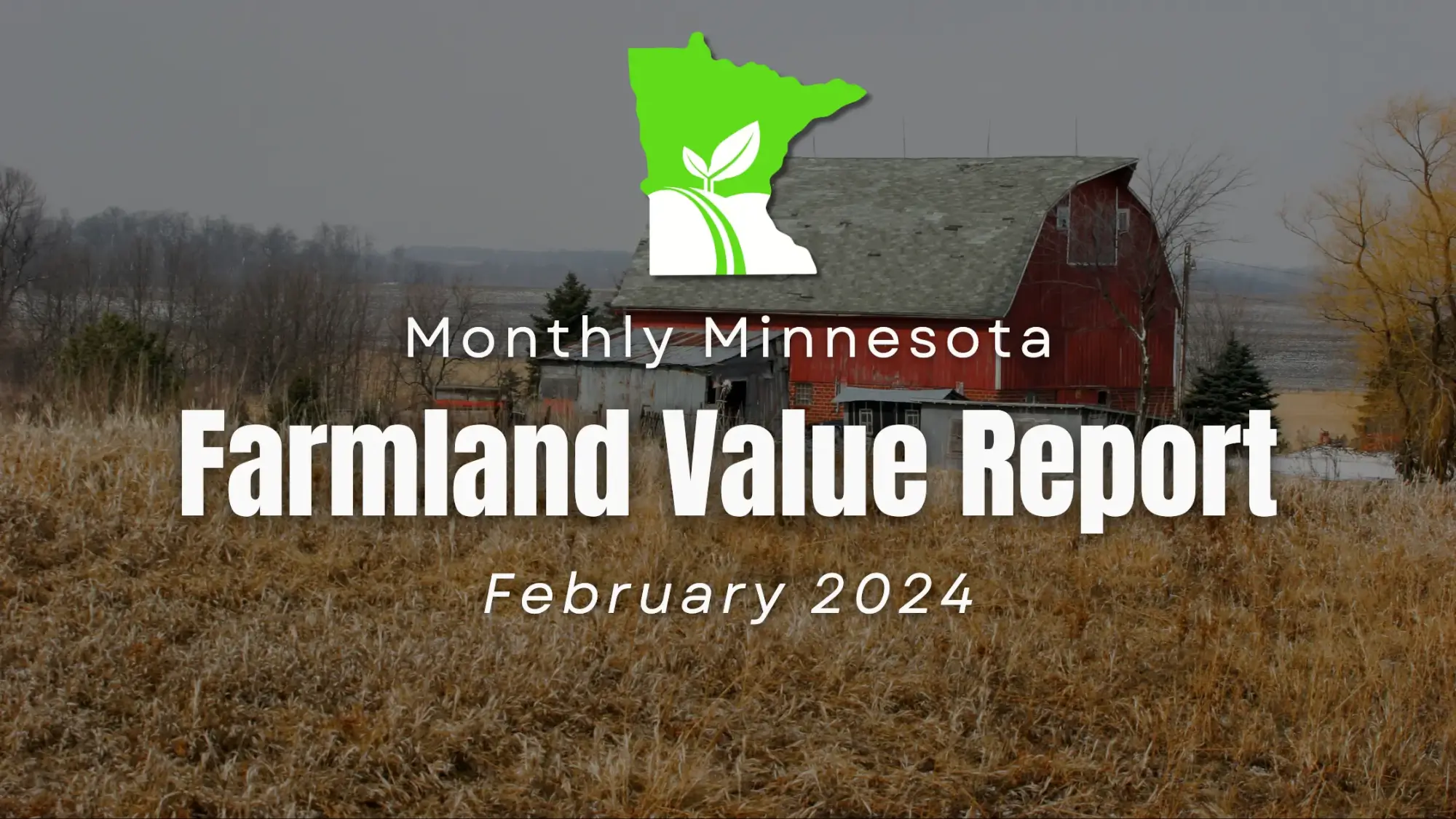Minnesota Farmland Monthly Value Report Feb 2024