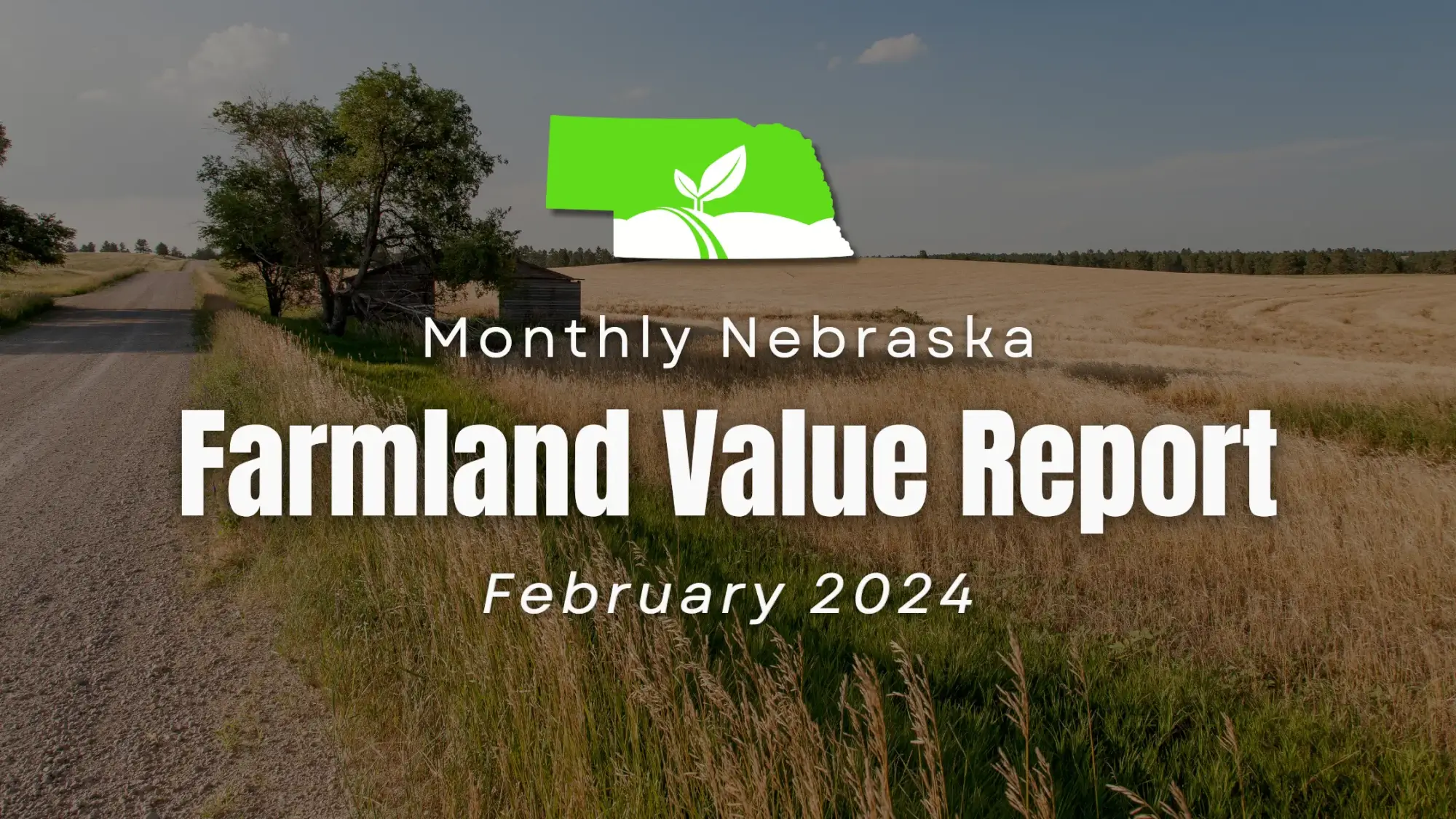 Nebraska Farmland Monthly Value Report February 2024