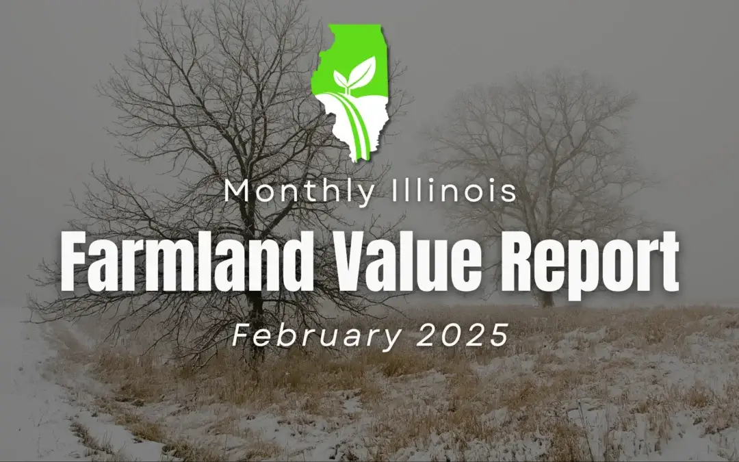 Unlocking the Value of Illinois Farmland: A Comprehensive Guide to Current Land Prices and Expert Insights – February 2025 Report