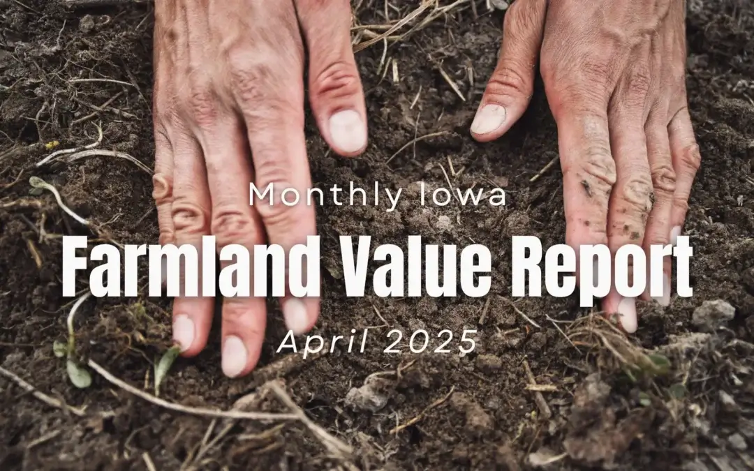 Unlocking the Value of Iowa Farmland: A Comprehensive Guide to Current Land Prices and Expert Insights – April 2025 Report
